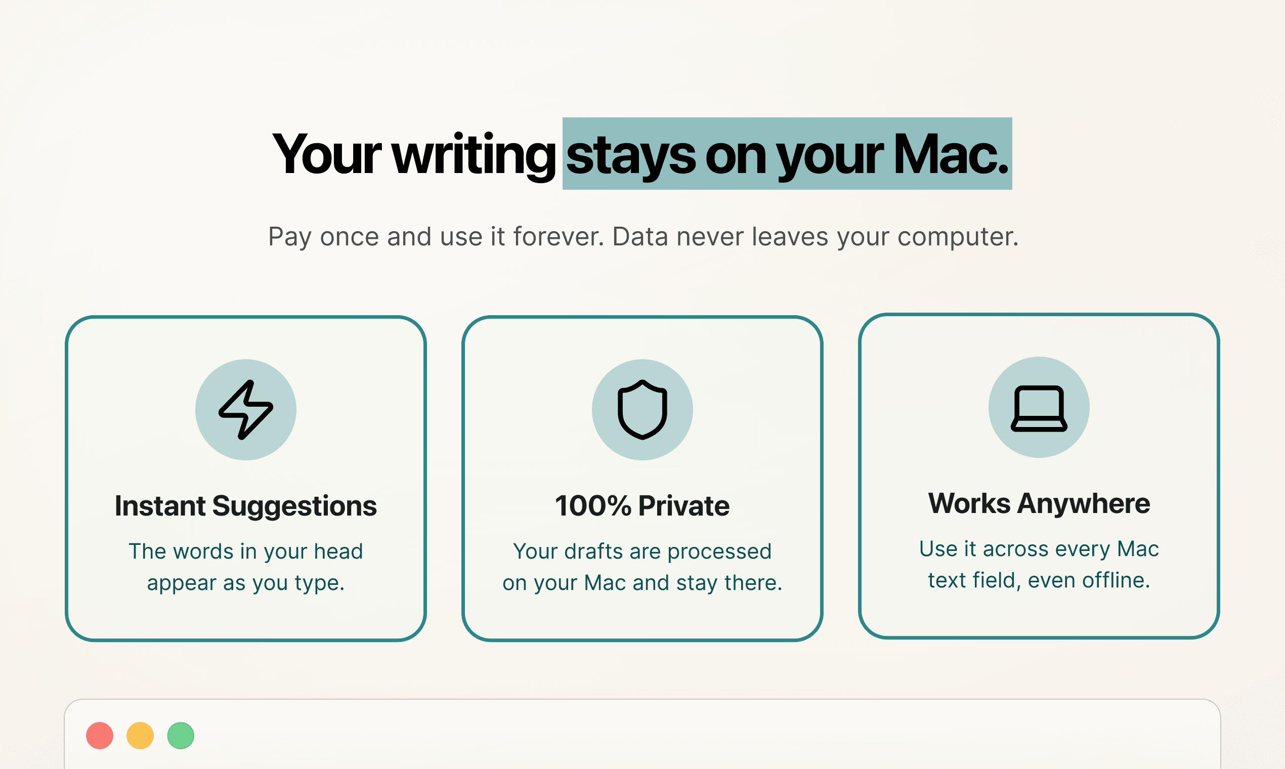 Your writing stays on your Mac