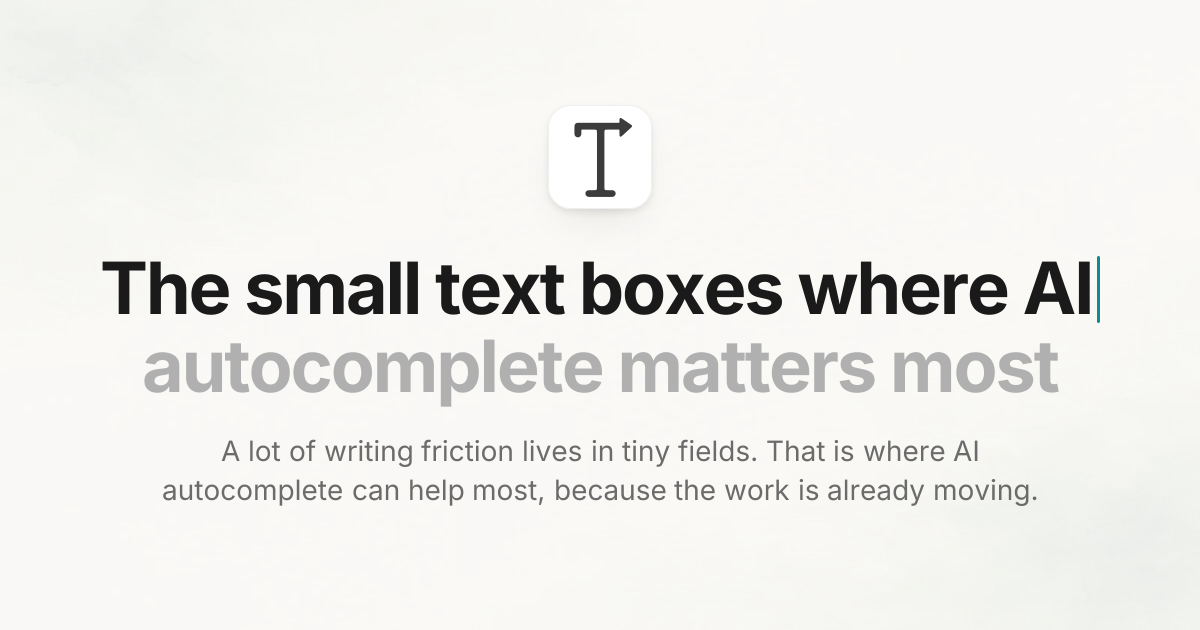 The small text boxes where AI autocomplete matters most | Typeahead